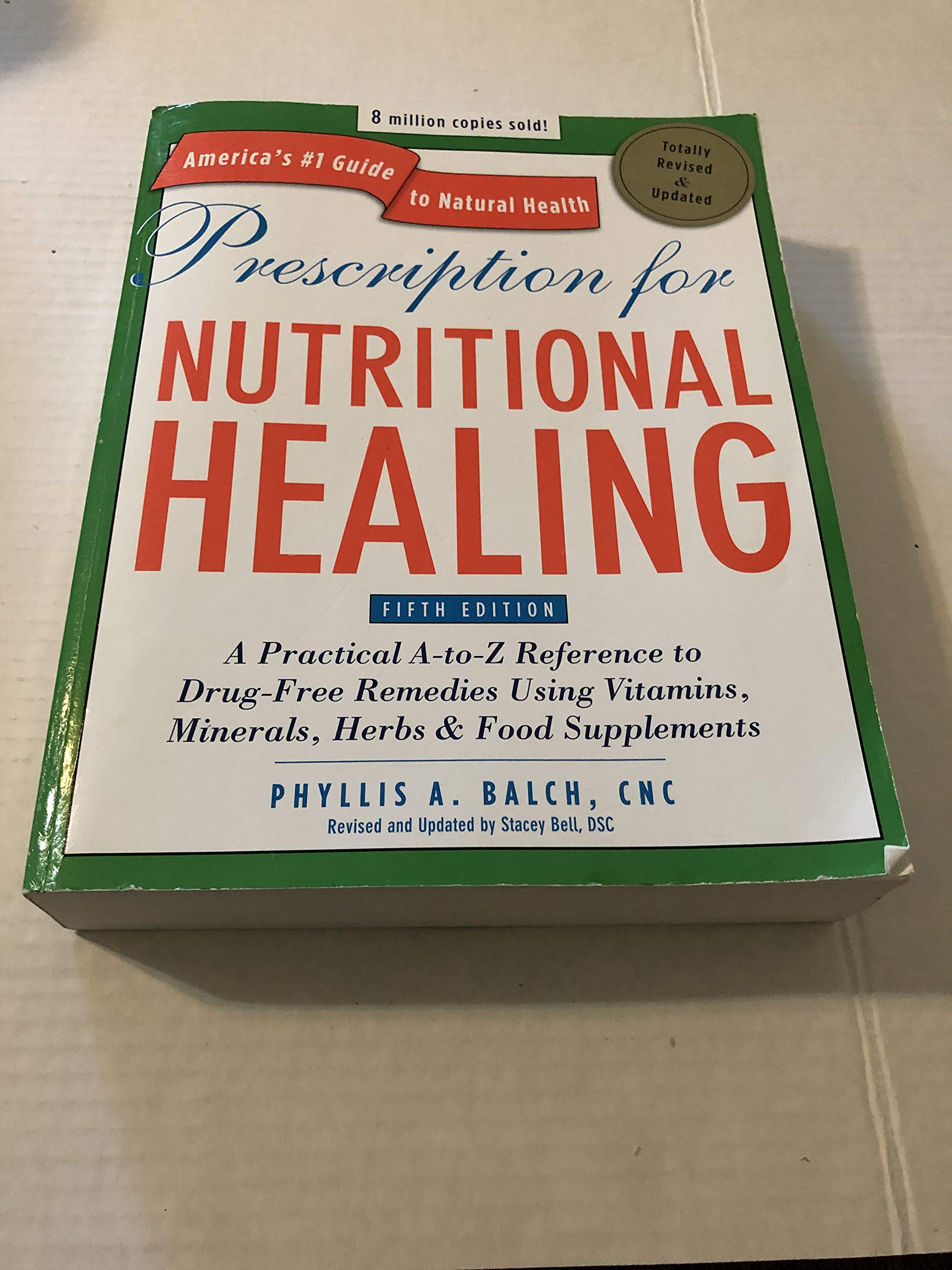 健康・医学 NUTRITIONAL HEALING Prescription for Nutritional Healing, Fifth Edition : A Practical